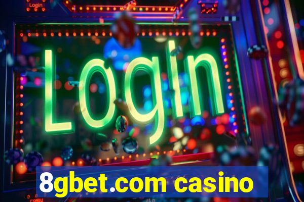 8gbet.com casino